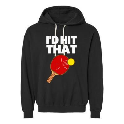 Cool Table Tennis Design Game Ping Pong Lovers Garment-Dyed Fleece Hoodie