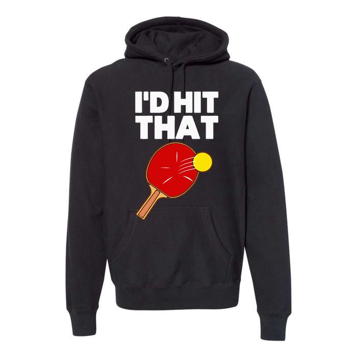 Cool Table Tennis Design Game Ping Pong Lovers Premium Hoodie