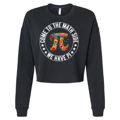 Come To The Math Side We Have Pi Math Pi Day Teacher Kids Cropped Pullover Crew