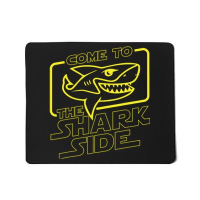 Come To The Shark Side Funny Shark Lover Ocean Wildlife Mousepad