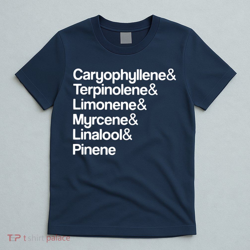 Cannabis Terpenes Terps List Marijuana Smoker Toker 420 Weed T-Shirt