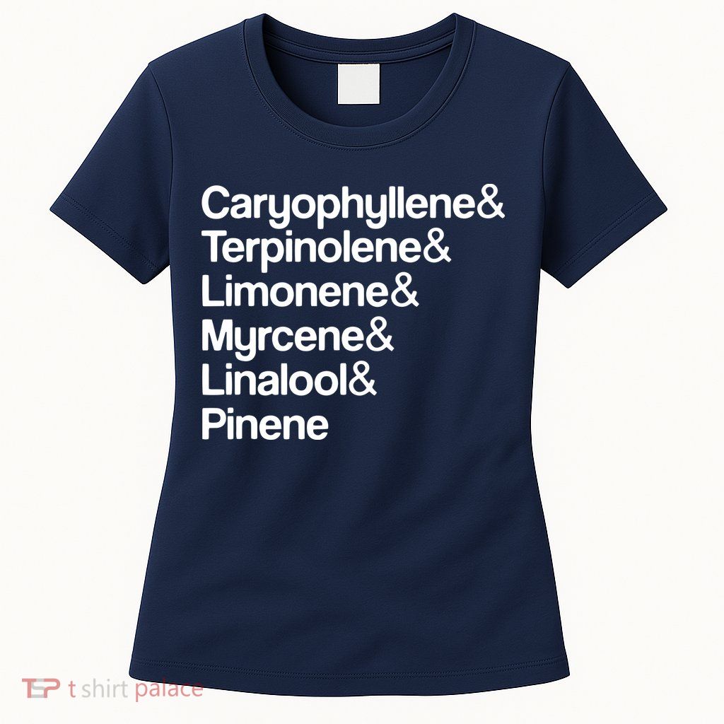 Cannabis Terpenes Terps List Marijuana Smoker Toker 420 Weed Womens T-Shirt