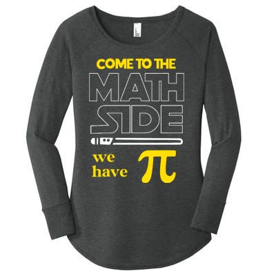 Come To The Math Side We Have Pi Math Pi Day Teacher Women's Perfect Tri Tunic Long Sleeve Shirt