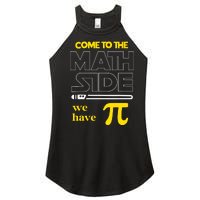 Come To The Math Side We Have Pi Math Pi Day Teacher Women’s Perfect Tri Rocker Tank