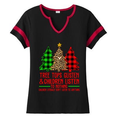 Christmas Tree Tops Glisten And Listen To Nothing Great Gift Ladies Halftime Notch Neck Tee