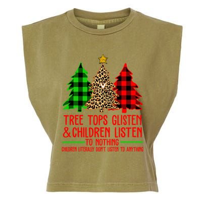 Christmas Tree Tops Glisten And Listen To Nothing Great Gift Garment-Dyed Women's Muscle Tee