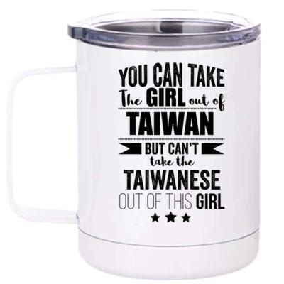 Can Take The Out Of Taiwan Pride Taiwanese Proud Funny Gift 12 oz Stainless Steel Tumbler Cup