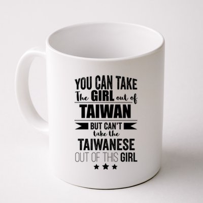 Can Take The Out Of Taiwan Pride Taiwanese Proud Funny Gift Coffee Mug