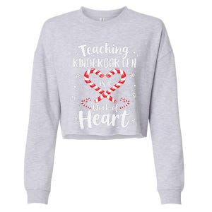 Christmas Teacher Teaching Kindergarten Is A Work Of Heart Cropped Pullover Crew