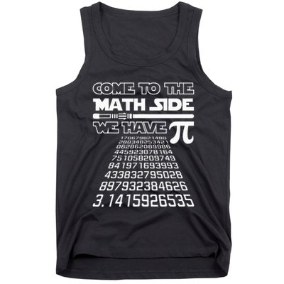 Come To The Math Side We Have Pie Pi Day Teacher Gift Tank Top