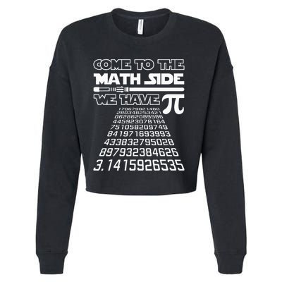 Come To The Math Side We Have Pie Pi Day Teacher Gift Cropped Pullover Crew