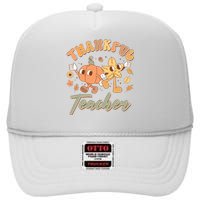 Cute Thanksgiving Thankful Teacher High Crown Mesh Back Trucker Hat