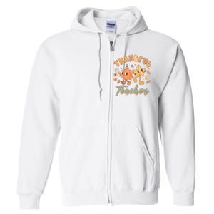 Cute Thanksgiving Thankful Teacher Full Zip Hoodie