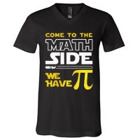 Come To The Math Side We Have Pi Math Pi Day Teacher V-Neck T-Shirt