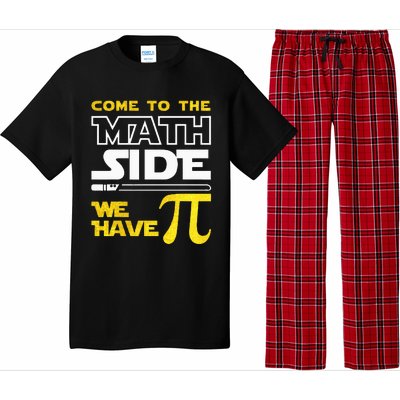 Come To The Math Side We Have Pi Math Pi Day Teacher Pajama Set