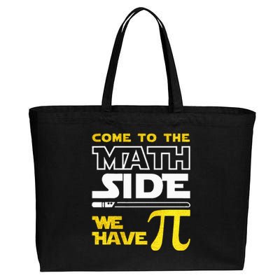 Come To The Math Side We Have Pi Math Pi Day Teacher Cotton Canvas Jumbo Tote