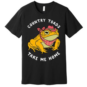 Country Toads Take Me Home Apparel Premium T-Shirt