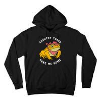 Country Toads Take Me Home Apparel Tall Hoodie