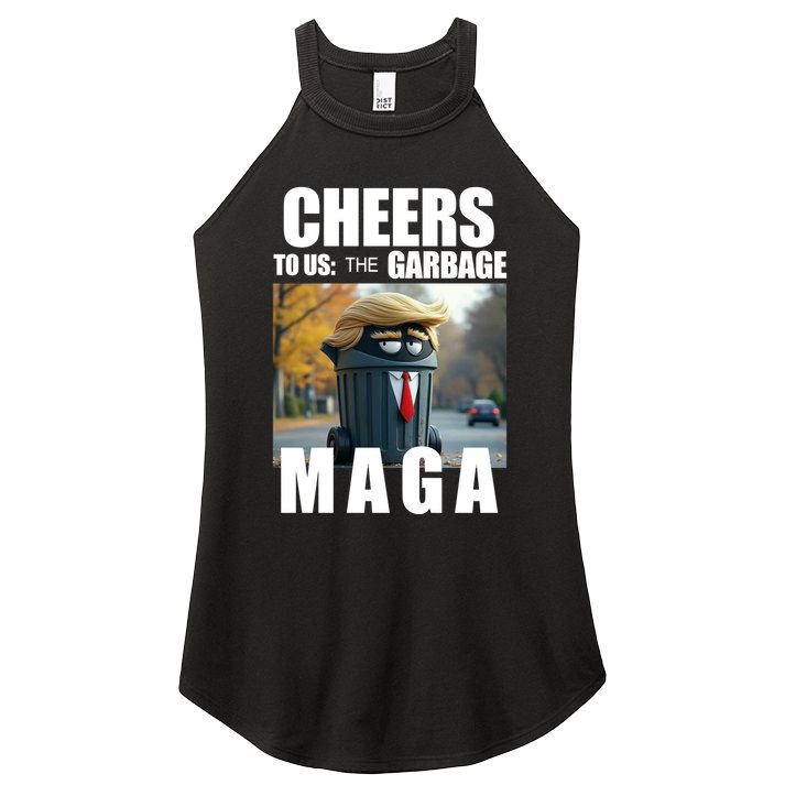 Cheers To The Us Garbage Maga Donald Trump Women's Perfect Tri Rocker Tank