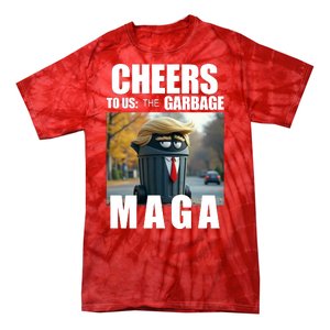 Cheers To The Us Garbage Maga Donald Trump Tie-Dye T-Shirt