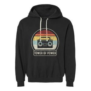 Cassette Tape Tower Of Power Rock Music Garment-Dyed Fleece Hoodie