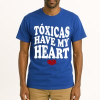 Chicos Toxicos TóXicas Have My Heart Tall T-Shirt