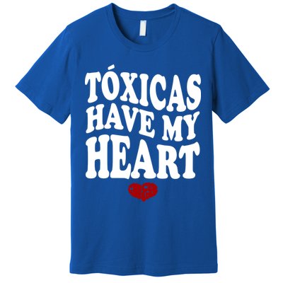 Chicos Toxicos TóXicas Have My Heart Premium T-Shirt