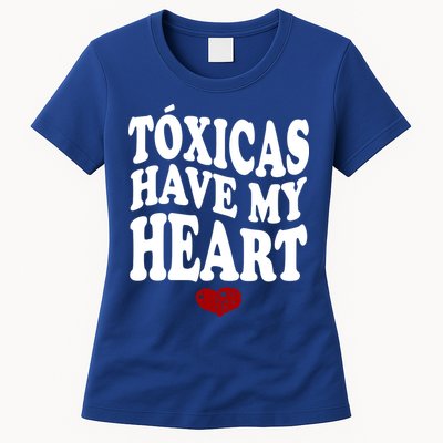 Chicos Toxicos TóXicas Have My Heart Womens T-Shirt