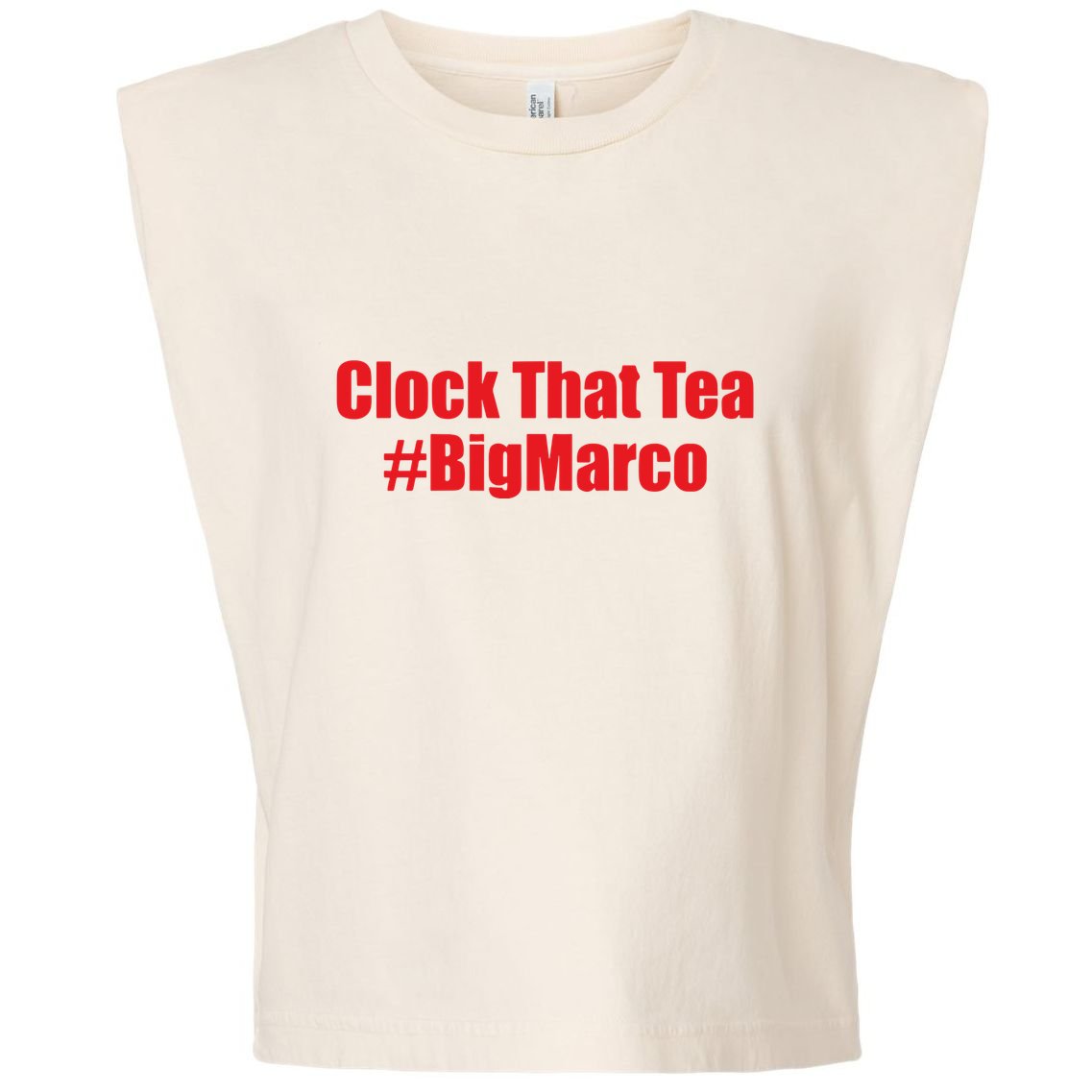 Clock That Tea #Bigmarco Garment-Dyed Women's Muscle Tee