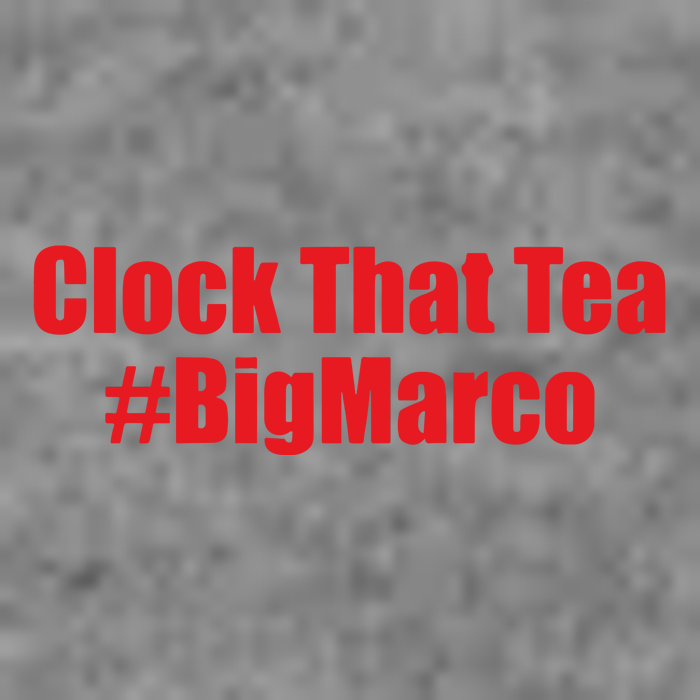 Clock That Tea #Bigmarco Tall Hoodie