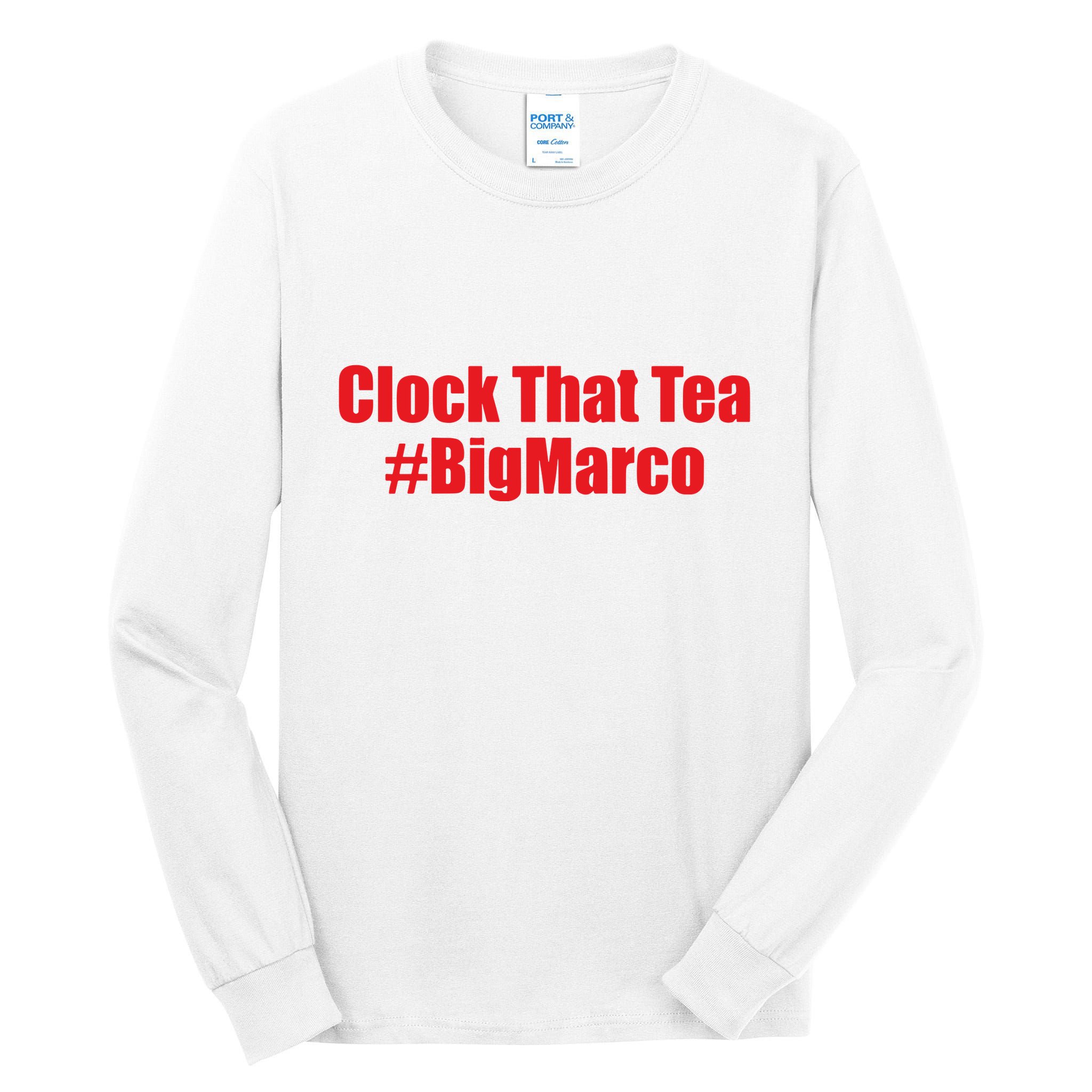 Clock That Tea #Bigmarco Tall Long Sleeve T-Shirt