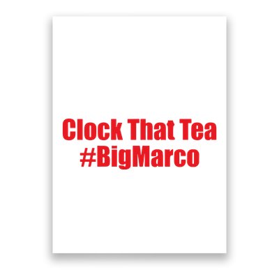 Clock That Tea #Bigmarco Poster