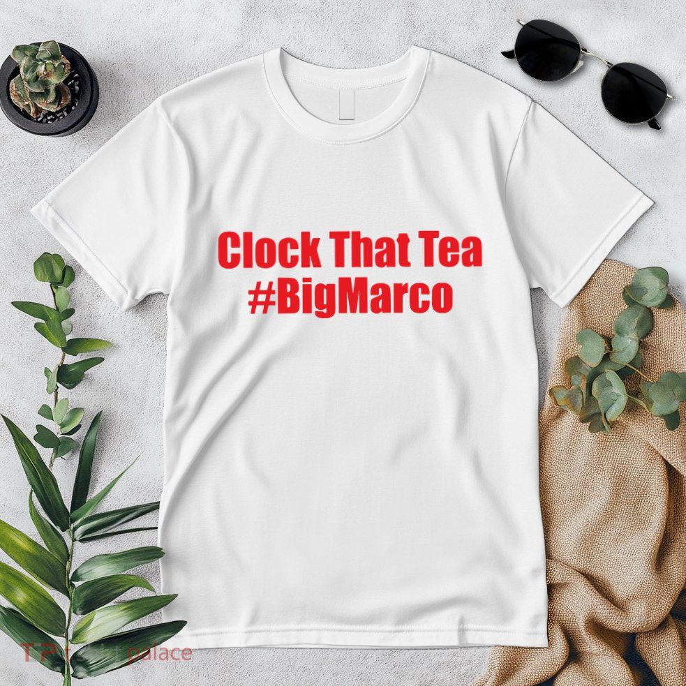 Clock That Tea #Bigmarco Premium T-Shirt