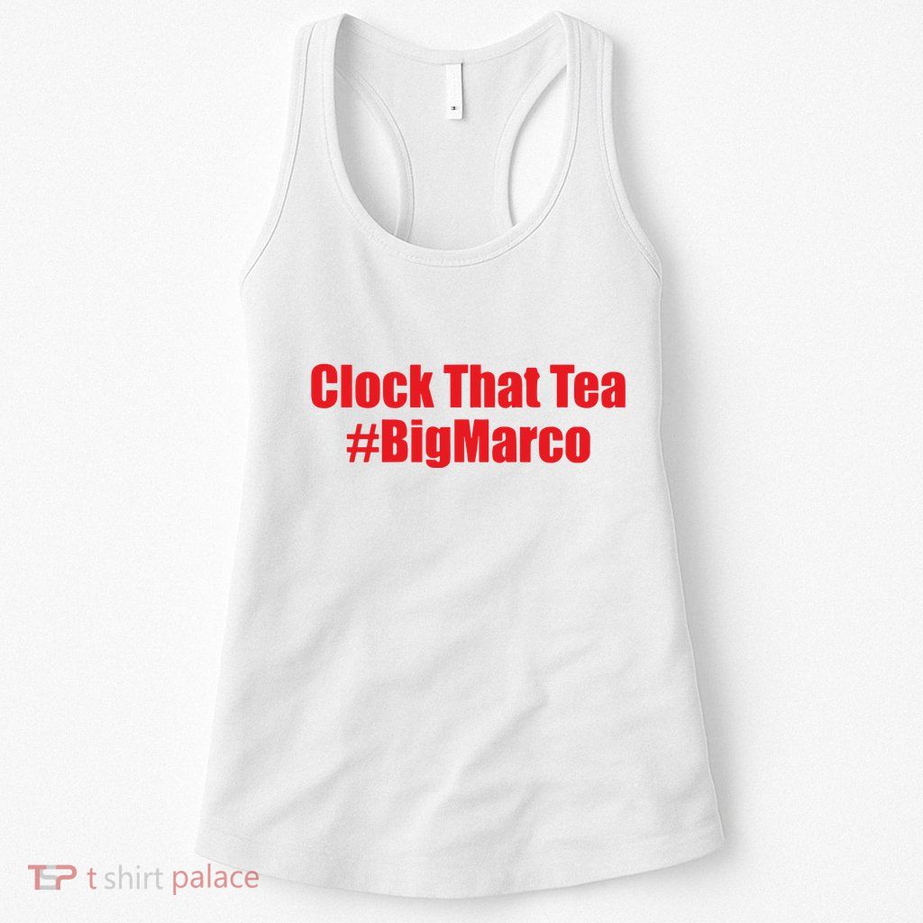 Clock That Tea #Bigmarco Womens Tank Top