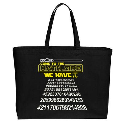 Come To The Math Side We Have Pi Math Gift Pi Day Teacher Cotton Canvas Jumbo Tote