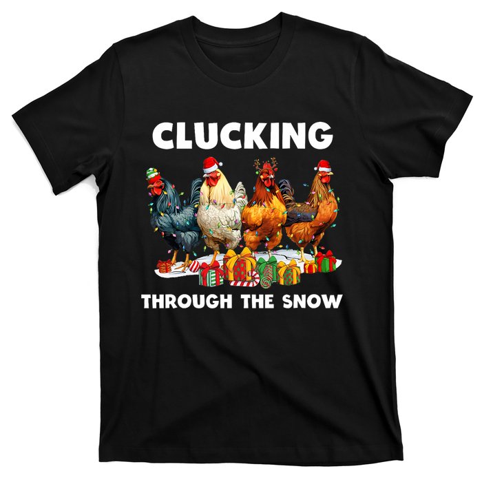 Clucking Through The Snow Funny Chicken Merry Christmas T-Shirt