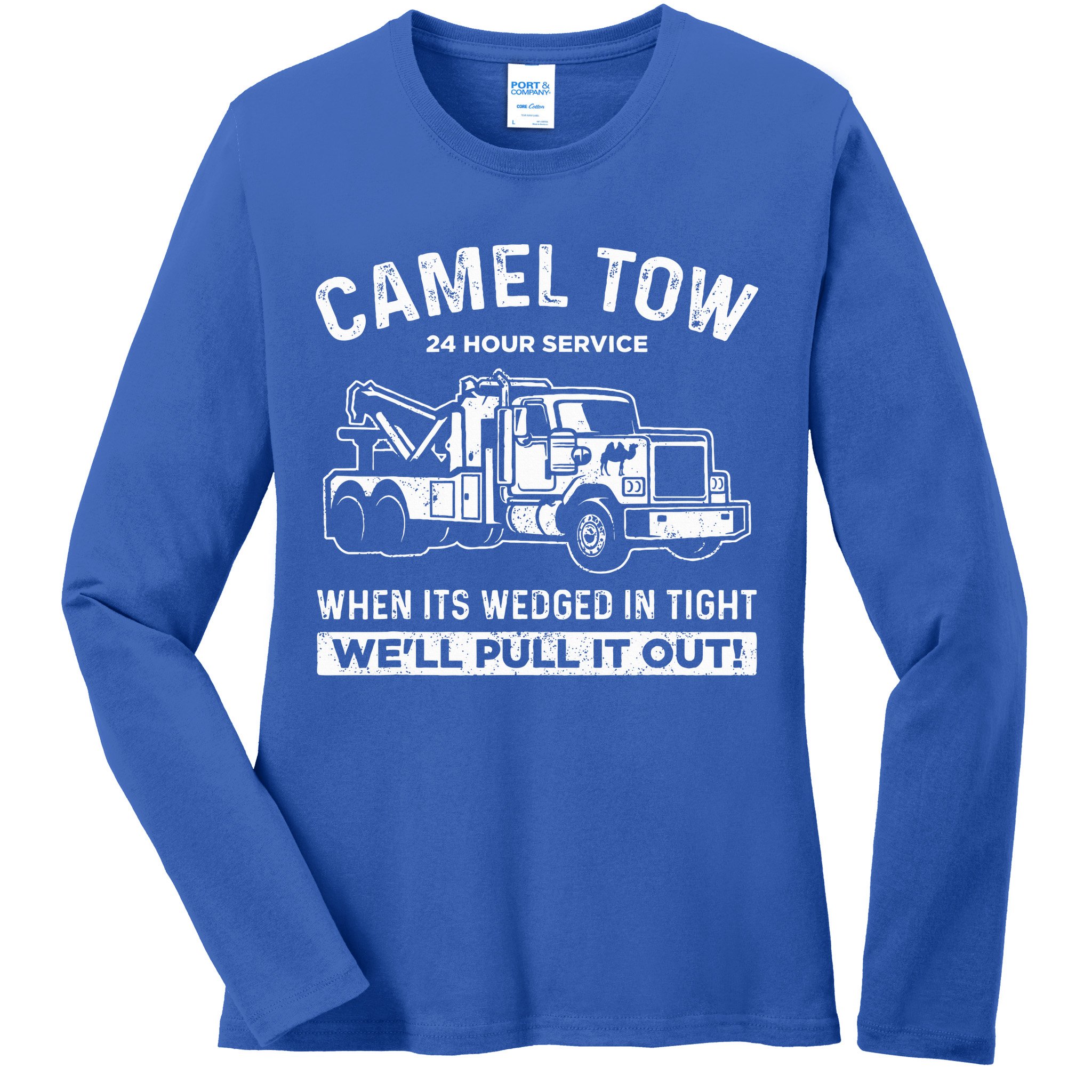 Camel Towing Tow Truck Humor Camel Towing  Ladies Long Sleeve Shirt