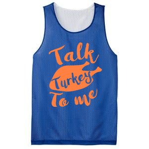 Cute Thanksgiving Talk Turkey To Me Funny Feast Gift Mesh Reversible Basketball Jersey Tank