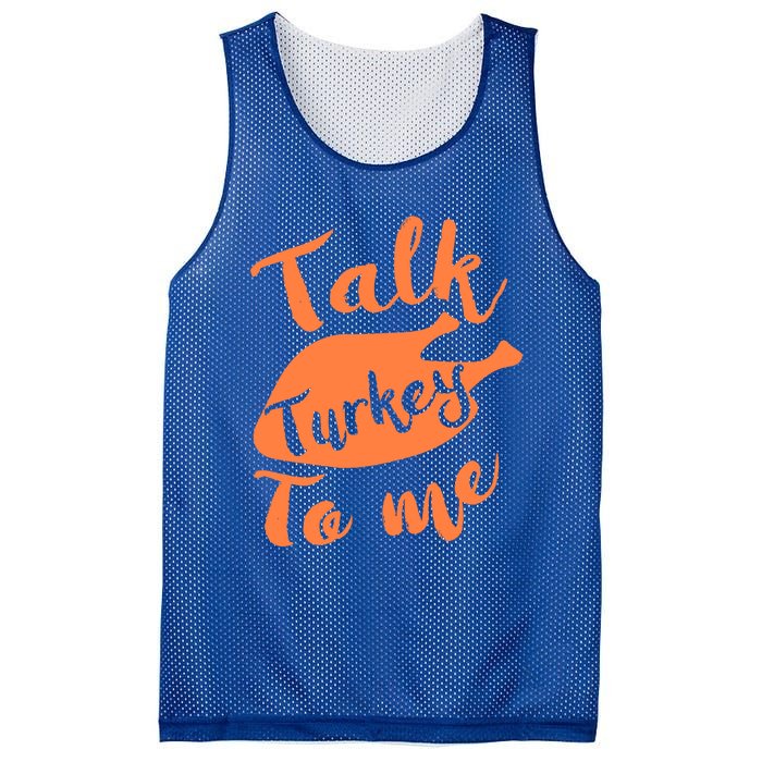 Cute Thanksgiving Talk Turkey To Me Funny Feast Gift Mesh Reversible Basketball Jersey Tank