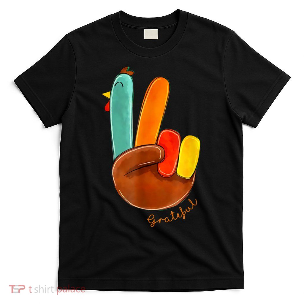 Cute Thanksgiving Turkey Peace Sign Grateful T-Shirt