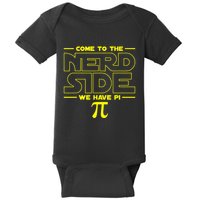 Come To The Nerd Side We Have Pi Nerd Baby Bodysuit