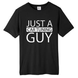 Car Tuning Tuner Garage Workshop Just A Car Tuning Guy Tall Fusion ChromaSoft Performance T-Shirt