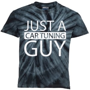 Car Tuning Tuner Garage Workshop Just A Car Tuning Guy Kids Tie-Dye T-Shirt