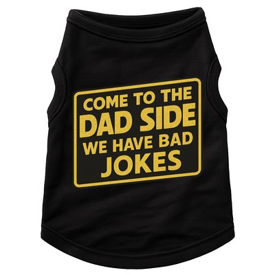 Come To The Dad Side We Have Bad Jokes Funny Parody Meme Doggie Tank