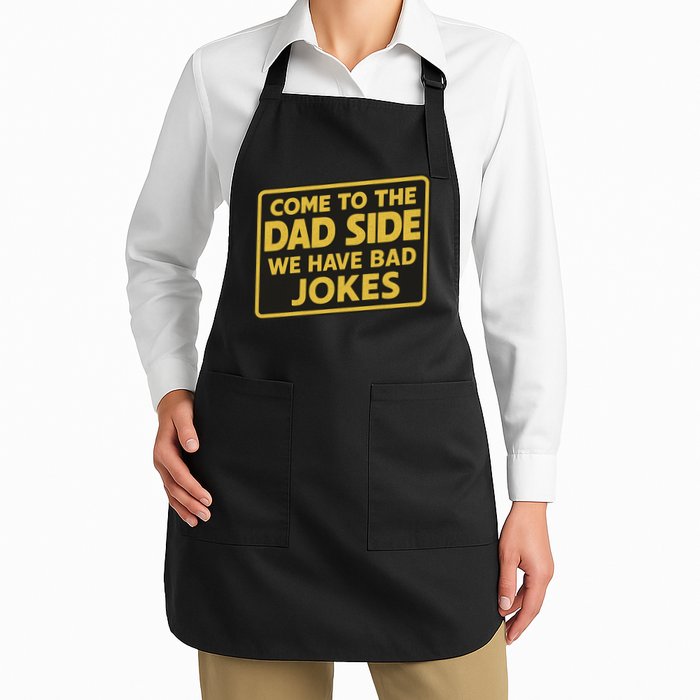 Come To The Dad Side We Have Bad Jokes Funny Parody Meme Apron