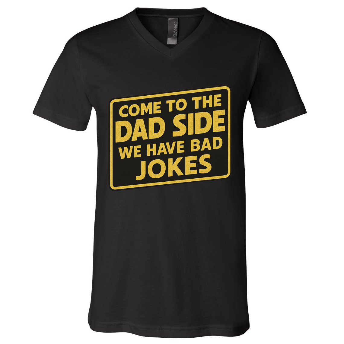 Come To The Dad Side We Have Bad Jokes Funny Parody Meme V-Neck T-Shirt