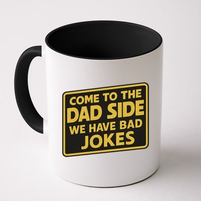 Come To The Dad Side We Have Bad Jokes Funny Parody Meme Mug