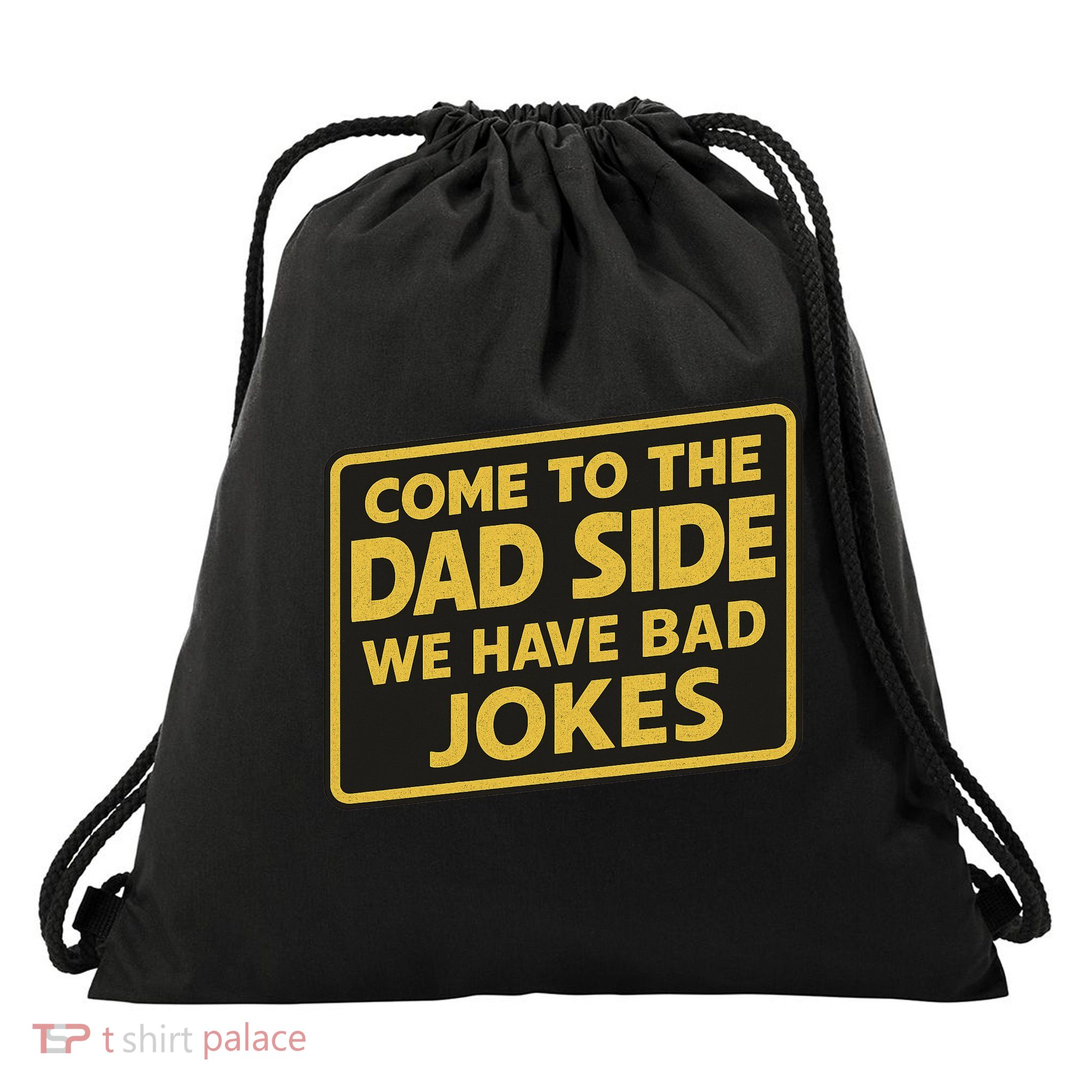 Come To The Dad Side We Have Bad Jokes Funny Parody Meme Drawstring Bag