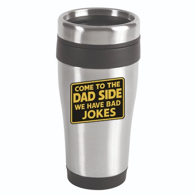 Come To The Dad Side We Have Bad Jokes Funny Parody Meme 16oz Travel Tumbler