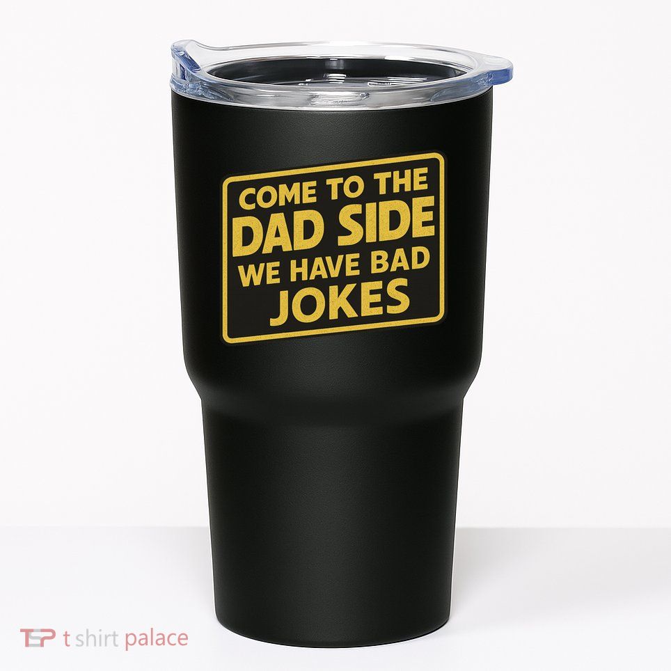 Come To The Dad Side We Have Bad Jokes Funny Parody Meme Tumbler